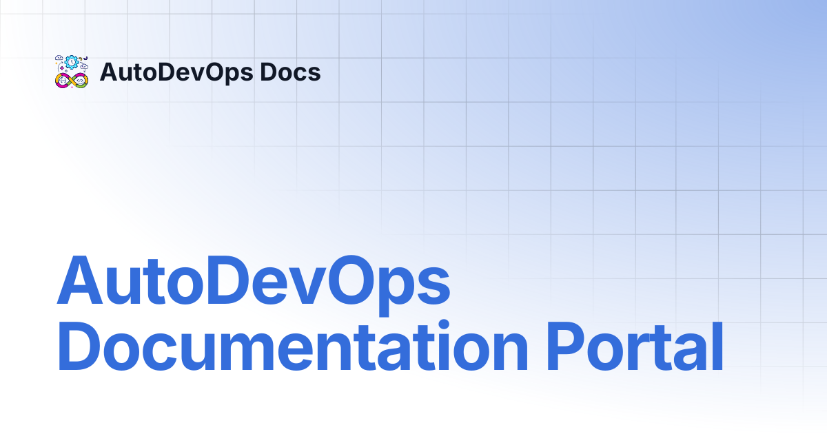 AutoDevOps Documentation Portal | AutoDevOps Docs
